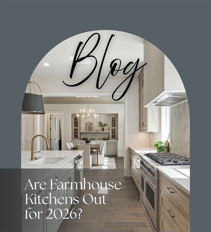 Are Farmhouse Kitchens Out for 2026?