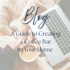 A Simple Guide to Creating a Coffee Bar in Your Home